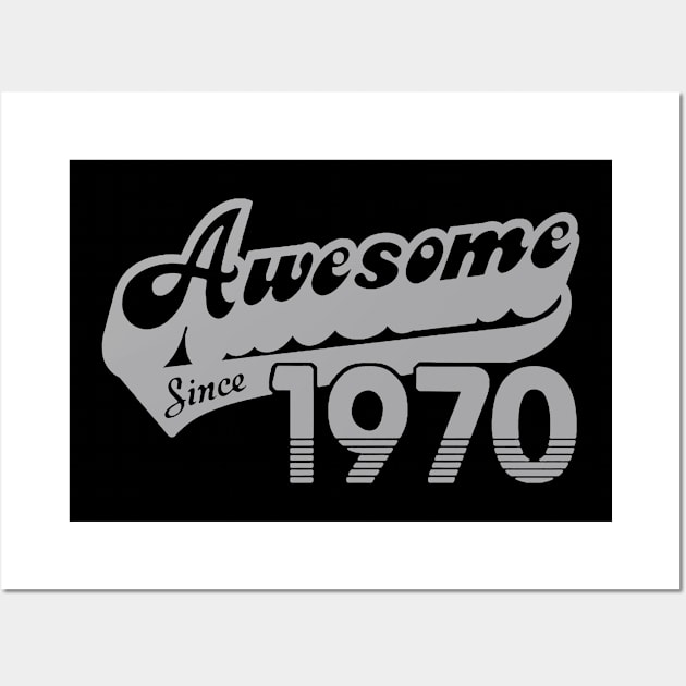 awesome since 1970 Wall Art by light nightmare